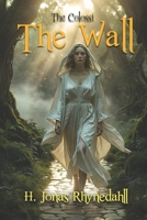 The Wall: The Colossi: Volume One B0GSZ74XQR Book Cover