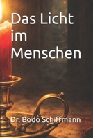 Das Licht im Menschen (German Edition) B0GFWJ6YXF Book Cover