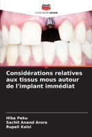 Considérations relatives aux tissus mous autour de l'implant immédiat 6205321742 Book Cover