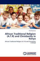 African Traditional Religion and Christianity in Keny 3848447770 Book Cover