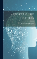 Report Of The Trustees 1021230219 Book Cover
