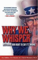 Why We Whisper: Restoring Our Right to Say It's Wrong 0742552527 Book Cover