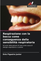 Respirazione con la bocca come conseguenza della sensibilità respiratoria (Italian Edition) 6207940954 Book Cover