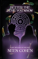 Better the Devil You Know (Lost Witches of Hecate) 0648853691 Book Cover
