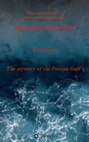 Hegemony and border tensions: The mystery of the Persian Gulf 3347367669 Book Cover