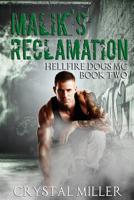 Malik's Reclamation: Hellfire Dogs MC #2 1544051956 Book Cover