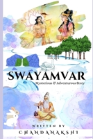 Swayamvar: Mysterious and Adventurous Story B0BHMV3183 Book Cover