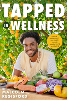 Tapped in Wellness 1684816149 Book Cover