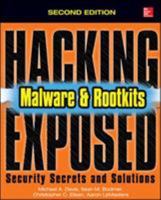 Hacking Exposed Malware & Rootkits: Malware & Rootkits Secrets & Solutions (Hacking Exposed) 0071591184 Book Cover