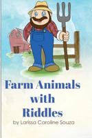 Farm Animals with Riddles 171730124X Book Cover
