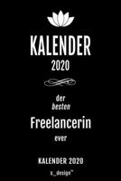 Kalender 2020 für Freelancer / Freelancerin: Wochenplaner / Tagebuch / Journal für das ganze Jahr: Platz für Notizen, Planung / Planungen / Planer , Erinnerungen und Sprüche (German Edition) 1674365535 Book Cover
