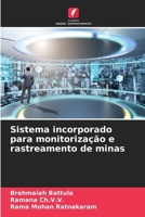 Sistema incorporado para monitorização e rastreamento de minas (Portuguese Edition) 6208836336 Book Cover