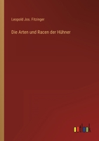 Die Arten und Rassen der Hühner 1168410118 Book Cover