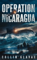 Operation Nicaragua: Book Two of the John Carpenter Trilogy 1777657849 Book Cover