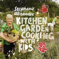 Kitchen Garden Cooking for Kids 1921383070 Book Cover