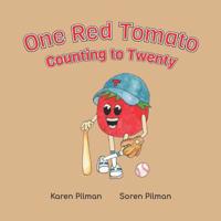 One Red Tomato Counting to Twenty 1093654759 Book Cover