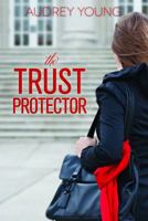 The Trust Protector 0985051302 Book Cover