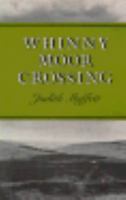 Whinny Moor Crossing (Princeton Series of Contemporary Poets) 0691014108 Book Cover