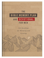 The Bible Memory Plan and Devotional for Men: 365 Readings for Morning and Evening 1636090745 Book Cover