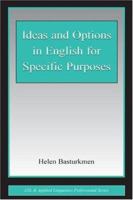 Ideas and Options in English for Specific Purposes (Esl and Applied Linguistics Professional Series) 080584418X Book Cover