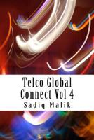 Telco Global Connect Vol 4: The Quest for Digital Telco 1533087857 Book Cover