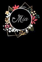 MIA: Personalized Name Notebook, Great Gift, Softcover 6x9 Inches, 120 Dot Grid Pages 1796630624 Book Cover