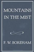 Mountains in the Mist 0825421632 Book Cover