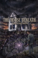 The House Beneath B0H7QHVF56 Book Cover