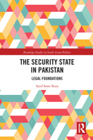 The Security State in Pakistan: Legal Foundations (Routledge Studies in South Asian Politics Book 15) 036758686X Book Cover