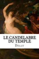 Le Candelabre Du Temple 3967875482 Book Cover