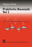 Praktische Baustatik: Teil 2 3663111199 Book Cover