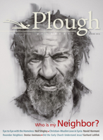 Plough Quarterly No. 8: Who Is My Neighbor 0874867622 Book Cover