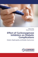Effect of Cyclooxygenase Inhibitors on Diabetic Complications 3659261866 Book Cover