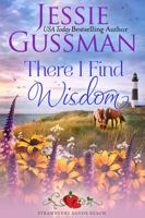 There I Find Wisdom (Strawberry Sands Beach Romance Book 9) (Strawberry Sands Beach Sweet Romance) 195306650X Book Cover