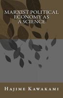 Marxist Political Economy as a Science 1460969707 Book Cover