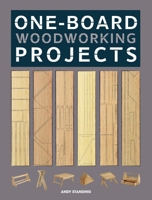 One-Board Woodworking Projects 1600857795 Book Cover