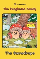 The Funghetto Family: The Snowdrops B0FMHZ7KSS Book Cover