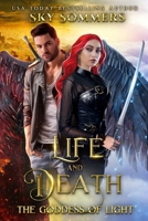 Life & Death: The Goddess of Light 9916973873 Book Cover