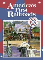 America's First Railroads 0896867293 Book Cover