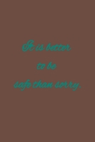 It is better to be safe than sorry: American proverbs 1657239012 Book Cover