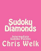 Sudoku Diamonds: Intermediate Sudoku Puzzles 1475002009 Book Cover