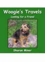 Woogie's Travels: Looking for a Friend 0741450267 Book Cover