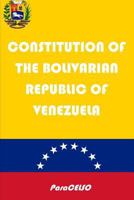 CONSTITUTION OF THE BOLIVARIAN REPUBLIC OF VENEZUELA 179748432X Book Cover