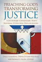 Preaching God's Transforming Justice: A Lectionary Commentary, Year C 0664234550 Book Cover