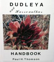 Dudleya and Hasseanthus Handbook : (Crassulaceae) 0960206655 Book Cover