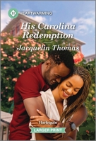 His Carolina Redemption: A Clean and Uplifting Romance (A Polk Island Story, 1) 1335051597 Book Cover