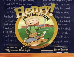 Henry you're late AGAIN! B0H1FBPR3B Book Cover