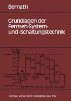 Grundlagen Der Fernseh-System- Und -Schaltungstechnik 3540109315 Book Cover