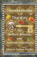 Thanksgiving: Reflect, Rejoice, and Refresh 1639842594 Book Cover