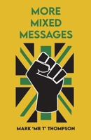 More Mixed Messages 1913958345 Book Cover